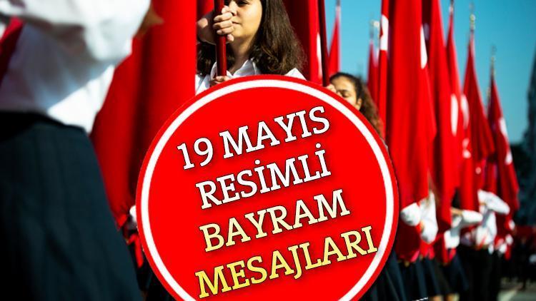 19 MAYIS RESİMLİ MESAJLARI || En güzel, kısa, uzun bayrak ve Atatürk resimli 19 Mayıs Gençlik ve Spor Bayramı sözleri ve mesajları