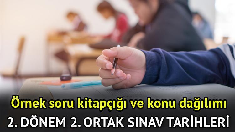 2. dönem 2. ortak sınav tarihleri 2024 ne zaman? MEB 2. dönem 2. yazılı senaryoları, örnek soruları ve konu dağılımı!