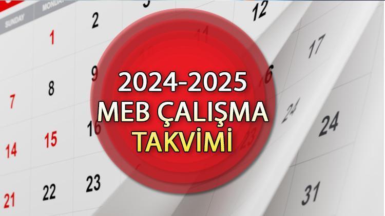 2024-2025 MEB ÇALIŞMA TAKVİMİ: 📌📅 Okullar ne zaman açılacak 2024? İşte yeni eğitim öğretim yılı ara tatil, sömestr, yaz tatili tarihleri