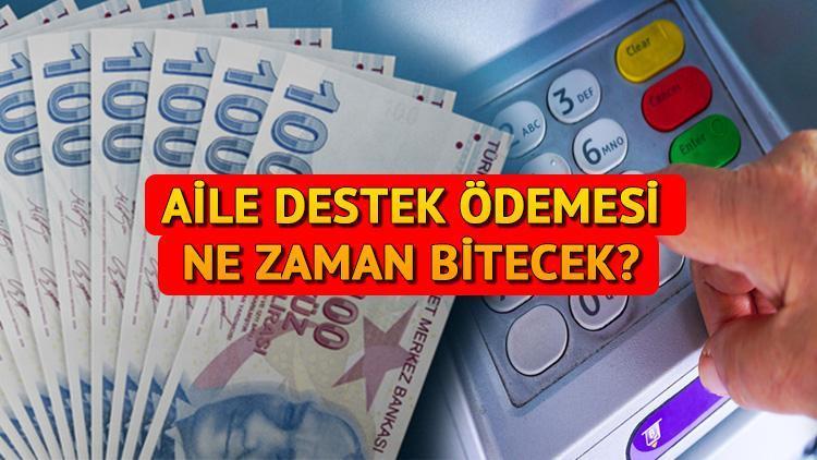 Aile Destek Ödemesi bitti mi, ne zaman bitiyor? Aile Destek Programı uzatılacak mı, son ödemeler hangi tarihte?