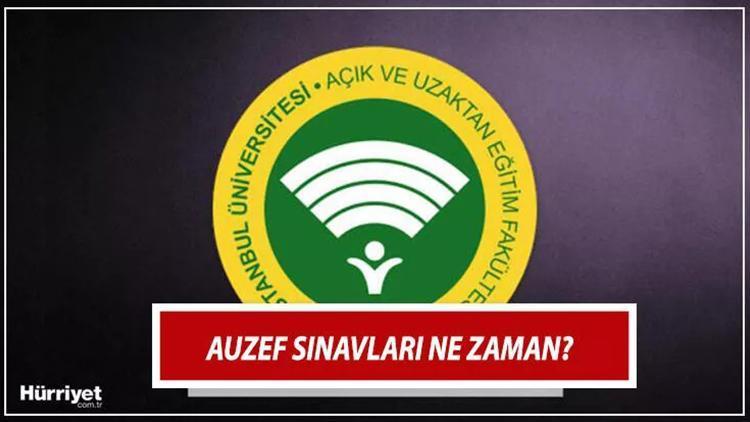 AUZEF SINAV TARİHLERİ 2024 – AUZEF sınavları ne zaman, nasıl yapılacak? İstanbul Üniversitesi duyurdu: Final sınavı saati değişti!