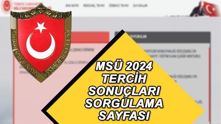 BELLİ OLDU! MSÜ 2024 TERCİH SONUÇLARI AÇIKLANDI (personeltemin.msg.gov.tr) || Milli Savunma Üniversitesi Kara, Hava, Deniz Harp Okulu yerleştirme sonuçları nasıl, nereden sorgulanır? İşte puan bilgisi…