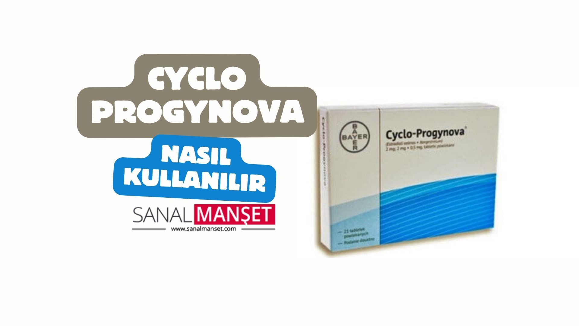 Cyclo Progynova Nasıl Kullanılır?