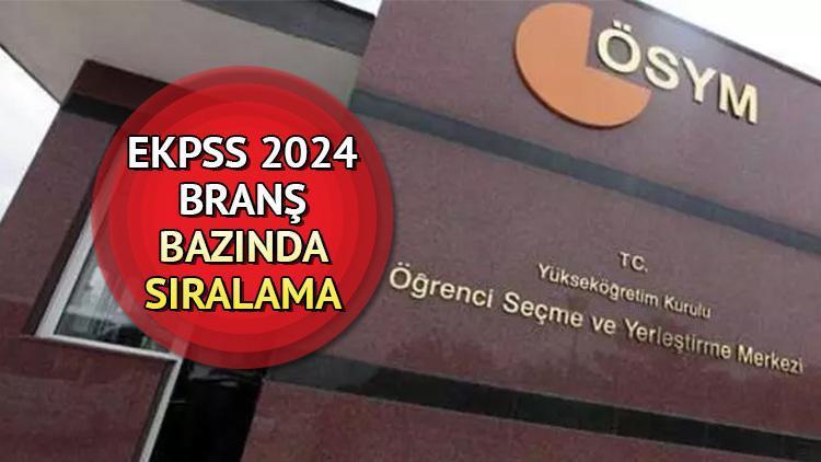 EKPSS 2024 BRANŞ BAZINDA SIRALAMA TABLOSU || ÖSYM EKPSS branş sıralaması nasıl öğrenilir? (AİS ekranı ile görüntüle)