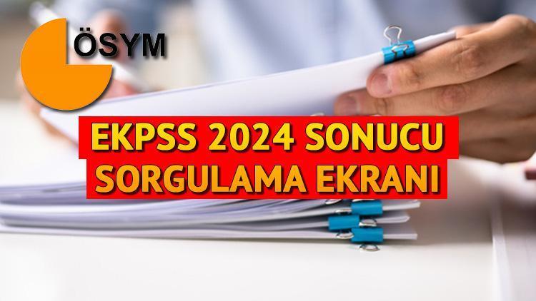 EKPSS 2024 SONUCU SORGULAMA EKRANI 2024 (ÖSYM.GOV.TR) || EKPSS sonuçları açıklandı mı, ne zaman açıklanacak?