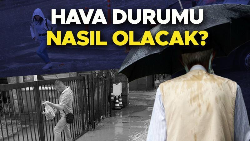 Hava durumu tahminleri il il | Yarın (26 Mayıs) hava nasıl olacak? Yağmur yağacak mı? Meteoroloji duyurdu: 4 ile kuvvetli yağış geliyor…