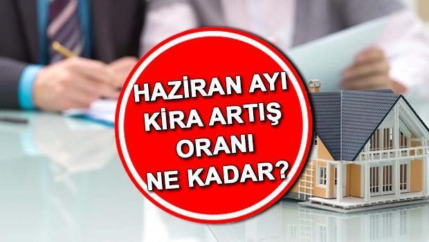 KİRA ARTIŞ ORANI HAZİRAN 2024 | Kira artış oranı yüzde kaç, ne kadar oldu? Yüzde 25 kira zammı sınırı kalktı mı, devam edecek mi?