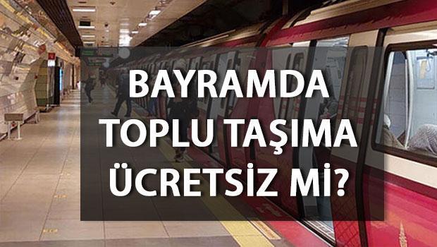 Kurban Bayramı toplu taşıma ücret bilgisi 2024: Bayramda (16-17-18-19 Haziran) toplu taşıma kaç gün ücretsiz? Otobüsler, metrobüs, tramvay ve vapurlar bedava mı?