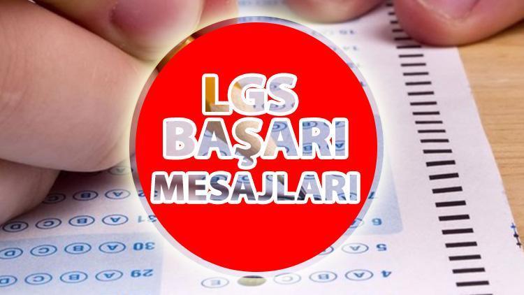 LGS ÖĞRENCİLERİNE BAŞARILAR MESAJLARI: 2024 LGS sınavına girecek öğrencilere başarılar mesajları ve sözleri