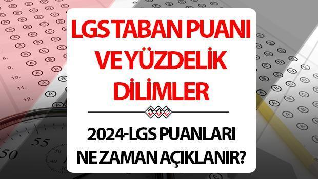 LGS TABAN PUANLAR | LGS puanları ve yüzdelik dilimler ne zaman belli olacak? 2022 yılı Anadolu Lisesi, Fen Lisesi, İmam Hatip Lisesi ve Meslek Lisesi taban puanları