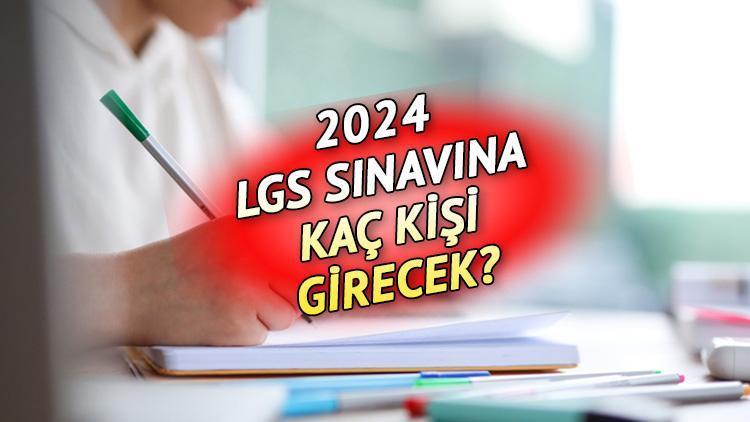 LGS’ye bu yıl kaç kişi girecek? MEB LGS 2024 için kaç kişi başvuruda bulundu? İşte katılım sayısı!