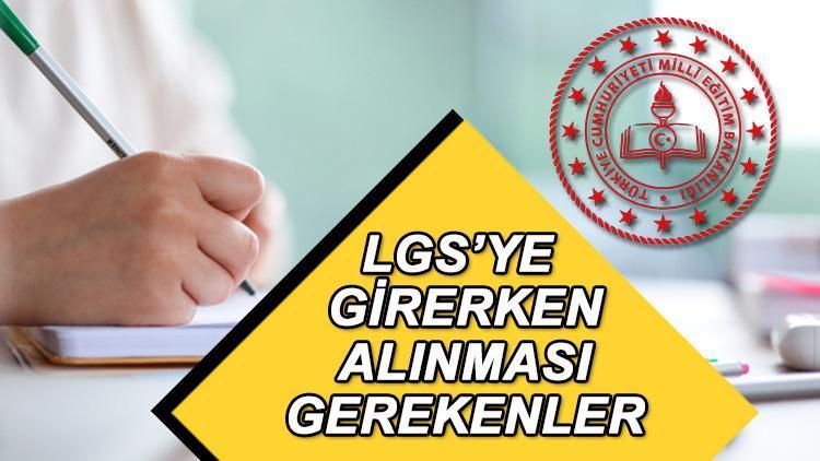 LGS’YE GİRERKEN ALINMASI GEREKENLER 2024 || LGS’ye girerken ne gerekli, neler yasak? LGS sınavında kalem, silgi, kalemtıraş ve su verilecek mi?