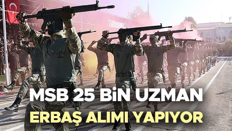 MSB UZMAN ERBAŞ ALIMI BAŞVURU KILAVUZU 2024 | MSB 25 bin personel alımı başvuruları ne zaman, başvuru şartları neler? PERTEM uzman erbaş alımı başvuru ekranı açıldı!