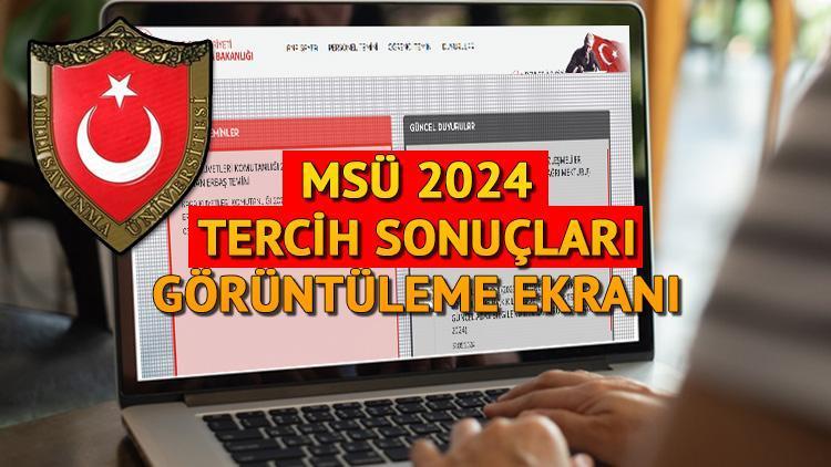 MSÜ 2024 TERCİH SONUÇLARI SON DURUM || Milli Savunma Üniversitesi Kara, Hava, Deniz Harp Okulu yerleştirme sonuçları açıklandı mı, ne zaman açıklanacak?