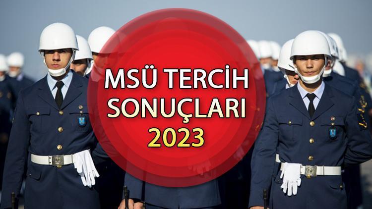 MSÜ tercih sonuçları 2024 sorgulama ekranı | MSÜ tercih (yerleştirme) sonuçları açıklandı mı, ne zaman açıklanacak?