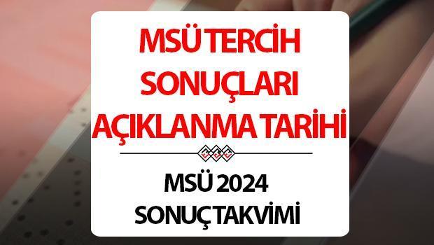 MSÜ tercih sonuçları ne zaman açıklanacak? MSÜ tercih sonuçları sorgulama ekranı açıldı mı?