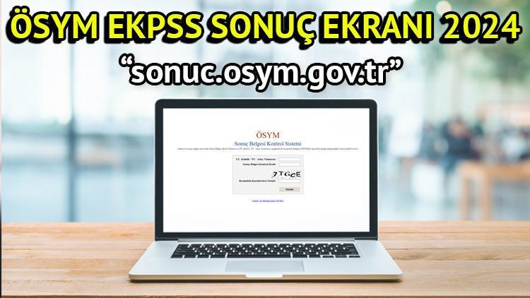 ÖSYM EKPSS sonuçları 2024 açıklandı mı, saat kaçta açıklanacak? EKPSS (Engelli Kamu Personel Seçme Sınavı) sonuçları sorgulama ekranı