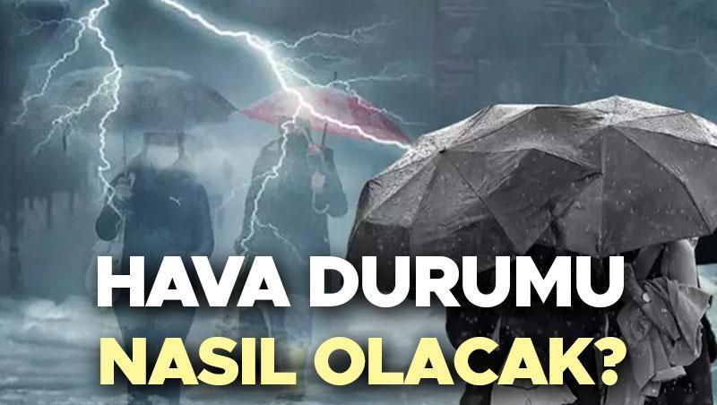 SON DAKİKA HAVA DURUMU TAHMİNLERİ İL İL | Hafta sonu hava nasıl olacak? Yarın (25 Mayıs) yağmur yağacak mı? Meteoroloji’den Bursa, Ankara ve birçok ile sağanak uyarısı!