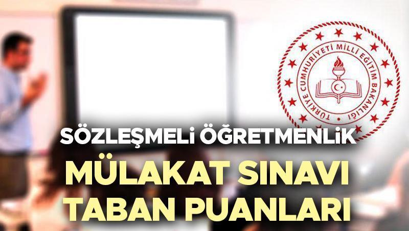 Sözleşmeli öğretmenlik mülakat sınavı taban puanları açıklandı! İşte MEB 20 bin öğretmen ataması sözlü sınava çağrılan adayların alan bazlı taban puanları!