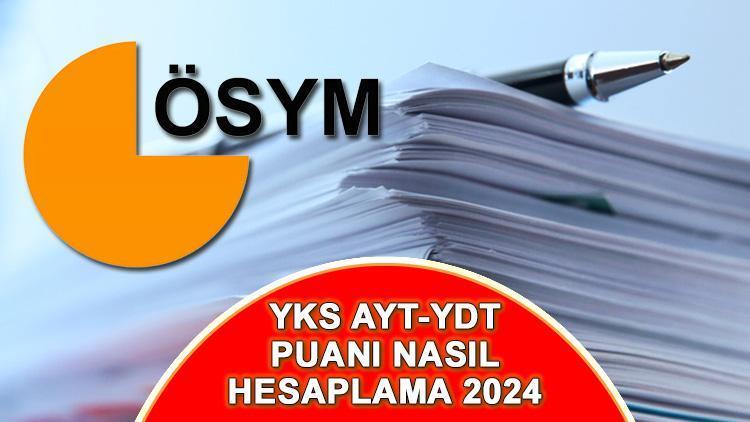 YKS AYT-YDT PUAN HESAPLAMA TABLOSU 2024 || YKS SAY/EA/SÖZ/DİL puanı nasıl hesaplanır? AYT-YDT puan hesaplamalarında testlerin ağırlıkları kaç?