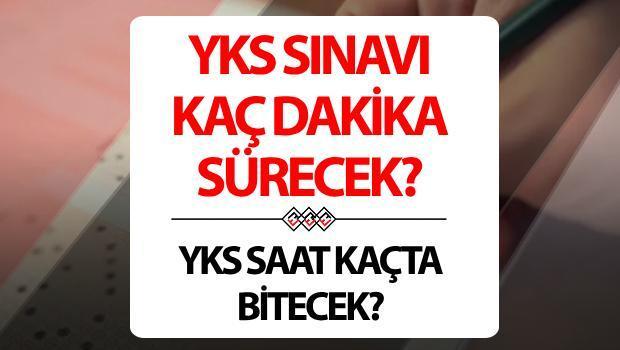 YKS saat kaçta başlıyor ve saat kaçta bitecek? YKS, AYT ve TYT sınavı saat kaçta bitecek, kaç dakika?