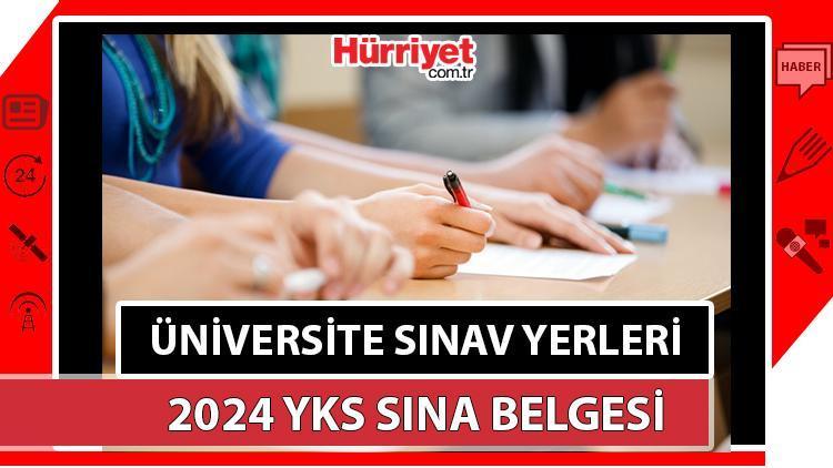 YKS SINAV YERLERİ 2024 SORGULAMA EKRANI : YKS sınav giriş belgesi nasıl, nereden alınır? Üniversite sınav yerleri ais.osym.gov.tr giriş sayfası