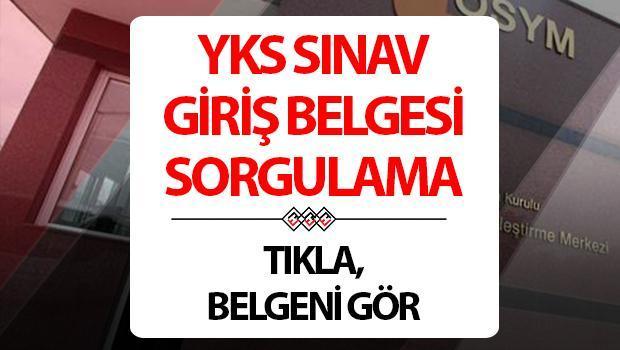 YKS SINAV YERLERİ (TIKLA ÖĞREN): ÖSYM TYT-AYT-YDT sınav giriş belgesi görüntüleme ekranı